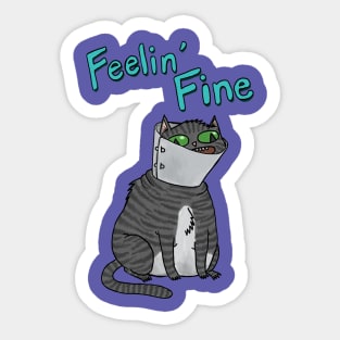 Feelin' Fine Sticker